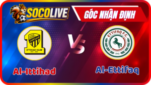 Nhận Định Al-Ittihad vs Al-Ettifaq – 00:30: Mãnh Hổ Gầm Vang Tại Jeddah