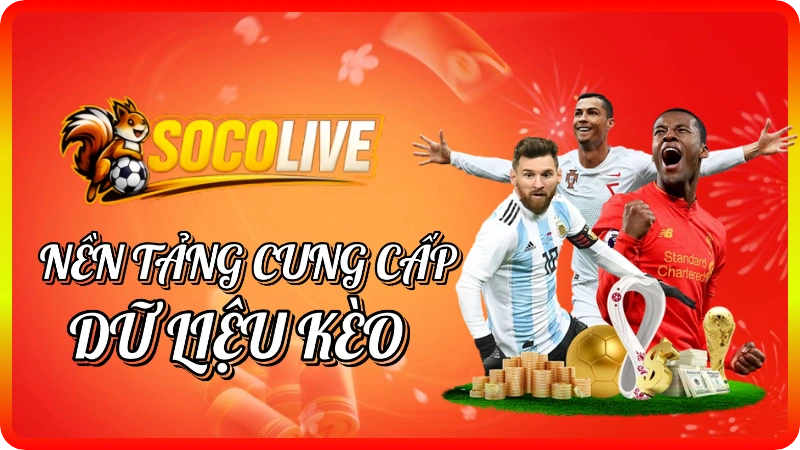 Socolive.actor tự hào là nền tảng cung cấp dữ liệu kèo nhà cái hàng đầu